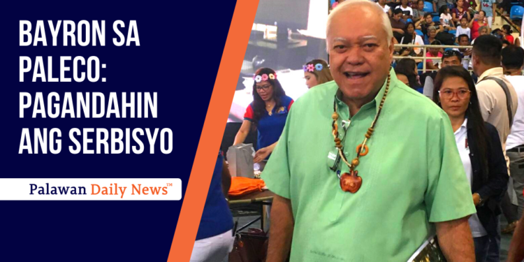 Bayron sa Paleco: Pagandahin ang serbisyo