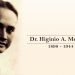 Who is Dr. Higinio A. Mendoza?