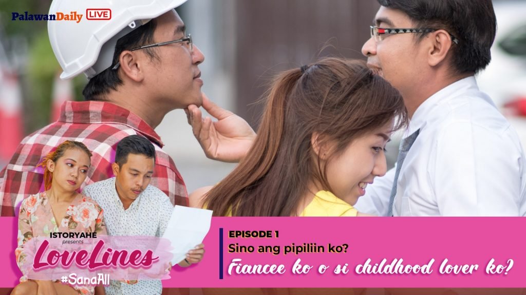 Palawan Daily Istoryahe presents Lovelines first episode