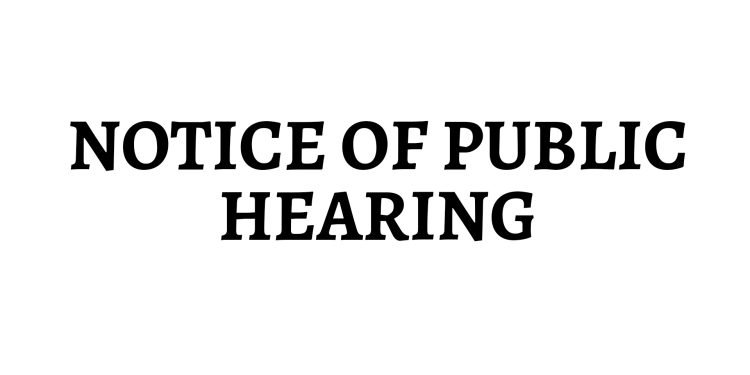 NOTICE OF PUBLIC HEARING